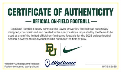 Certificate of Authenticity for an official on-field football, issued by Big Game Football Factory, featuring Baylor University and Nike logos.