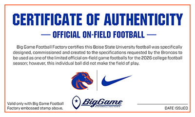 Certificate of Authenticity for an on-field football, with Big Game Football Factory logos (Broncos head and Nike swoosh) and a date issued line.