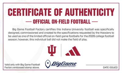 Certificate of Authenticity: Official On-Field Football, Indiana University Big Game Football Factory; features IU and Adidas logos.